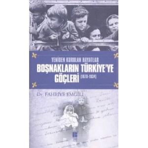 Boşnakların Türkiye’ye Göçleri 1878 -1934