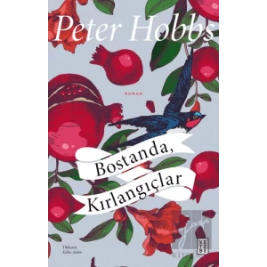 Bostanda, Kırlangıçlar