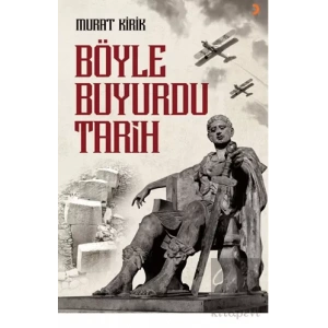 Böyle Buyurdu Tarih