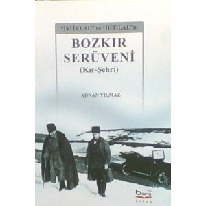 Bozkır Serüveni ( Kır – Şehri )