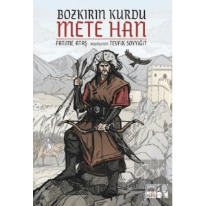 Bozkırın Kurdu Mete Han
