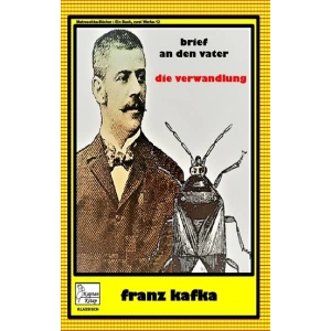 Brief An Den Vater - Die Vervandlung