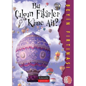 Bu Çılgın Fikirler Kime Ait