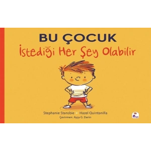 Bu Çocuk İstediği Her Şey Olabilir