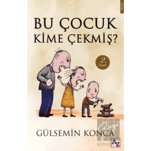 Bu Çocuk Kime Çekmiş?