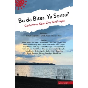 Bu da Biter, Ya Sonra Covid 19 ve Adan Zye Yeni Hayat