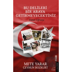 Bu Delileri Bir Araya Getirmeyecektiniz