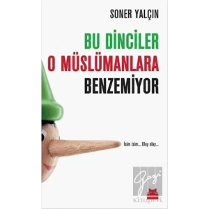 Bu Dinciler O Müslümanlara Benzemiyor