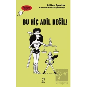 Bu Hiç Adil Değil! - Düşünen Baykuş