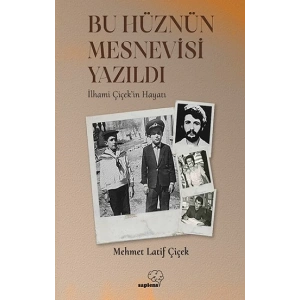 Bu Hüznün Mesnevisi Yazıldı