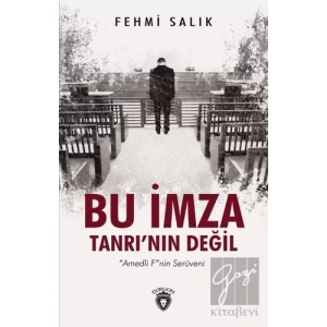 Bu İmza Tanrının Değil