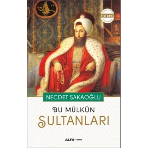 Bu Mülkün Sultanları