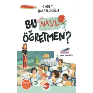 Bu Nasıl Öğretmen?