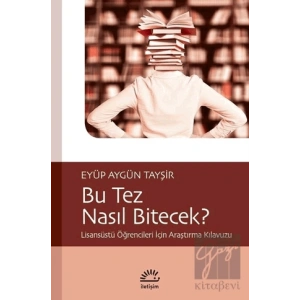Bu Tez Nasıl Bitecek