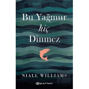 Bu Yağmur Hiç Dinmez