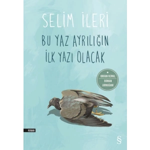 Bu Yaz Ayrılığın İlk Yazı Olacak