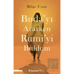 Budayı Ararken Rumiyi Buldum