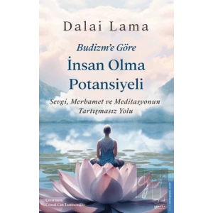 Budizm’e Göre İnsan Olma Potansiyeli
