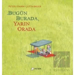 Bugün Burada Yarın Orada