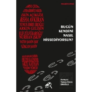 Bugün Kendini Nasıl Hissediyorsun?