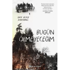 Bugün Ölmeyeceğim