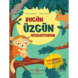 Bugün Üzgün Hissediyorum