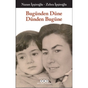 Bugünden Düne Dünden Bugüne
