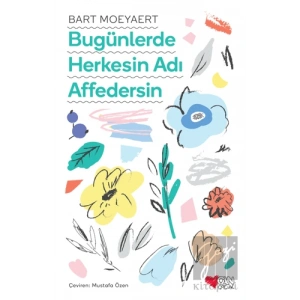 Bugünlerde Herkesin Adı Affedersin