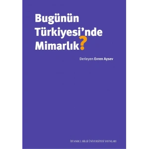 Bugünün Türkiyesinde Mimarlık