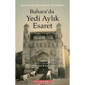 Buharada Yedi Aylık Esaret