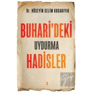 Buhari’deki Uydurma Hadisler