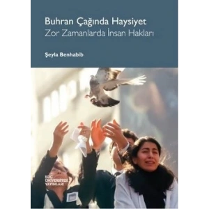 Buhran Çağında Haysiyet - Zor Zamanlarda İnsan Hakları