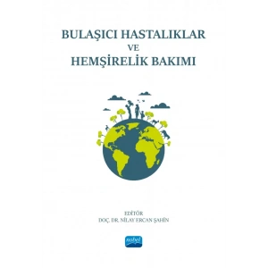 Bulaşıcı Hastalıklar ve Hemşirelik Bakımı