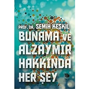Bunama ve Alzaymır Hakkında Her Şey