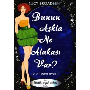 Bunun Aşkla Ne Alakası Var?