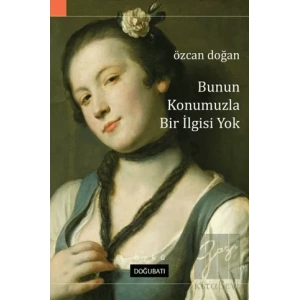 Bunun Konumuzla Bir İlgisi Yok