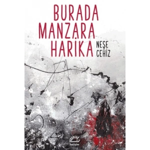 Burada Manzara Harika