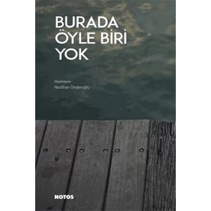 Burada Öyle Biri Yok