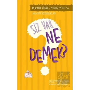 Burada Türkçe Konuşuyoruz 2: Siz Var Ne Demek?