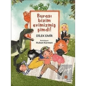 Burası Bizim Evimizmiş Şimdi!