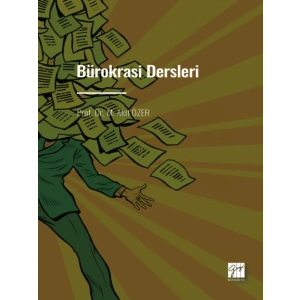 Bürokrasi Dersleri - Prof. Dr. M. Akif ÖZER