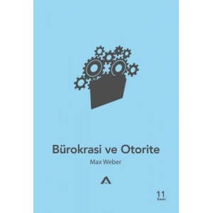 Bürokrasi ve Otorite