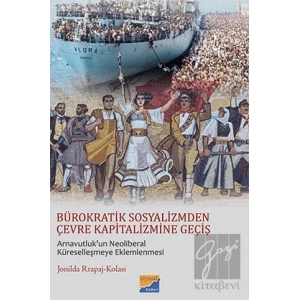 Bürokratik Sosyalizmden Çevre Kapitalizmine Geçiş