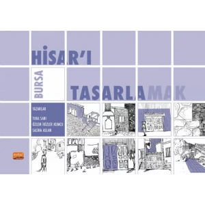 Bursa Hisar'ı Tasarlamak