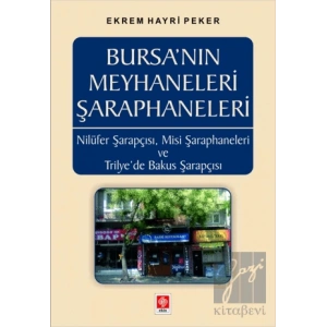 Bursanın Meyhaneleri Şaraphaneleri