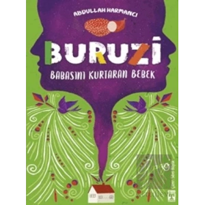 Buruzi - Babasını Kurtaran Bebek