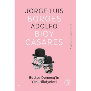 Bustos Domecq’in Yeni Hikâyeleri