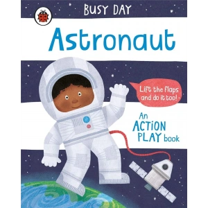 Busy Day: Astronaut : An action play book