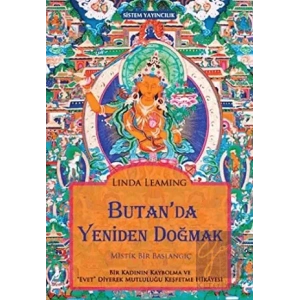 Butan’da Yeniden Doğmak