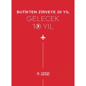 Butikten Zirveye 20 Yıl - Gelecek 10 Yıl